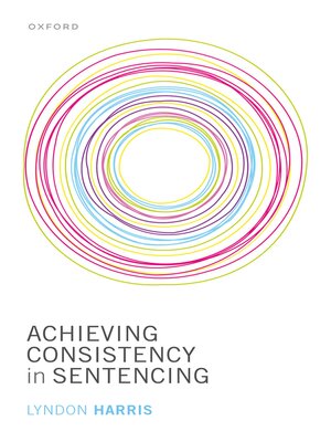 cover image of Achieving Consistency in Sentencing